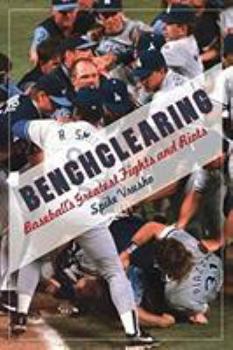 Paperback Benchclearing: Baseball's Greatest Fights and Riots Book