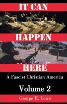 Paperback It Can Happen Here: A Fascist Christian America, Volume II Book