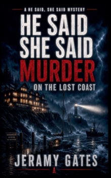 Paperback Murder on the Lost Coast, A He Said, She Said Cozy Mystery Book