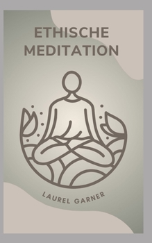 ETHISCHE MEDITATION