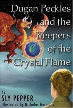 Paperback Dugan Peckles and the Keepers of the Crystal Flame Book