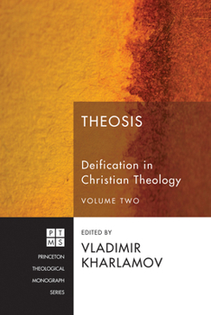 Paperback Theosis: Deification in Christian Theology, Volume Two Book