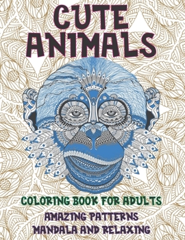 Paperback Coloring Book for Adults Cute Animals - Amazing Patterns Mandala and Relaxing Book