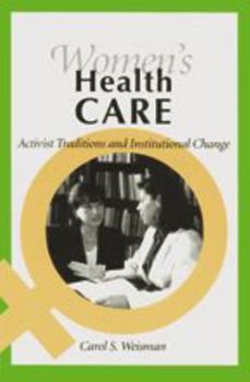 Paperback Women's Health Care: Activist Traditions and Institutional Change Book