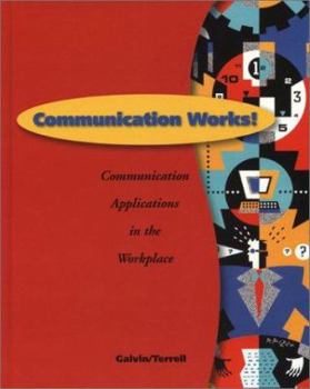 Hardcover Communication Works!: Communication Applications in the Workplace Book