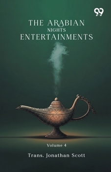 Paperback The Arabian Nights Entertainments: Volume 4 Book