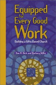 Paperback Equipped for Every Good Work: Building a Gifts-Based Church Book