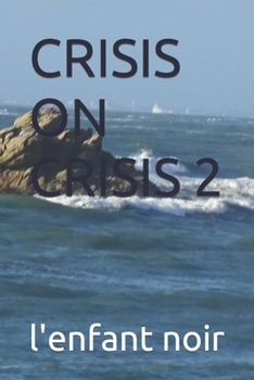 Paperback Crisis on Crisis 2 [Large Print] Book