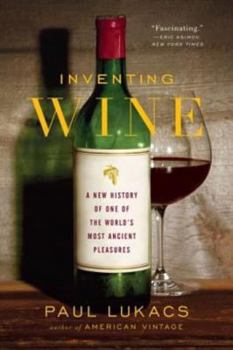 Paperback Inventing Wine: A New History of One of the World's Most Ancient Pleasures Book