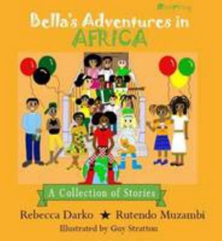 Hardcover Bella's Adventures in Africa Book