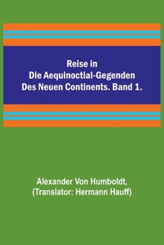 Paperback Reise in die Aequinoctial-Gegenden des neuen Continents. Band 1. [German] Book