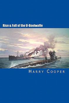 Paperback Rise & Fall of the U-Bootwaffe Book