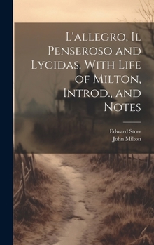 Hardcover L'allegro, Il Penseroso and Lycidas. With Life of Milton, Introd., and Notes Book