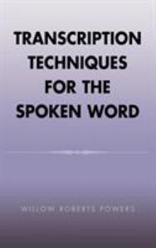 Hardcover Transcription Techniques for the Spoken Word Book