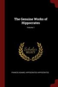 Paperback The Genuine Works of Hippocrates; Volume 1 Book