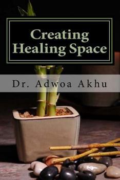 Paperback Creating Healing Space Book