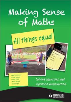 Paperback Making Sense of Maths: All Things Equal - Student Book