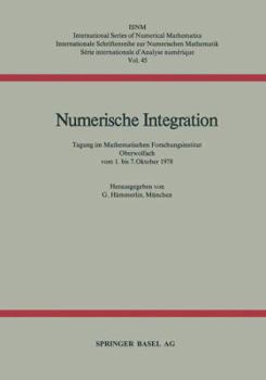 Paperback Numerische Integration: Tagung Im Mathematischen Forschungsinstitut Oberwolfach Vom 1. Bis 7. Oktober [German] Book