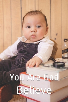 Paperback Believe: You Are God Book