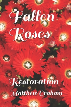 Fallen Roses: Restoration