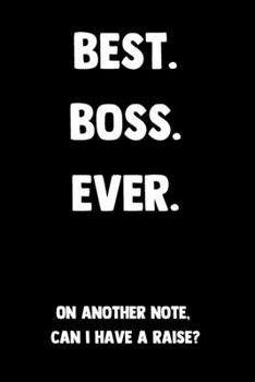 Paperback Best. Boss. Ever.: 100 Pages - Lined Blank Journal Notebook Diary for Boss Book