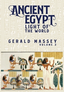 Paperback Ancient Egypt Light Of The World Vol 2 Book