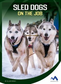 Library Binding Sled Dogs on the Job Book