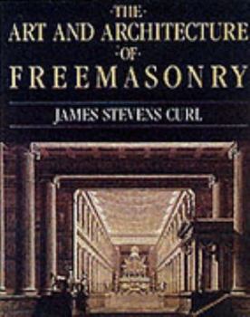 Paperback The Art and Architecture of Freemasonry Book