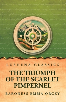 Paperback The Triumph of the Scarlet Pimpernel Book