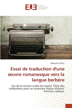 Essai de traduction d'une oeuvre romanesque vers la langue berbère (French Edition)