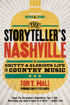 Paperback The Storyteller's Nashville: A Gritty & Glorious Life in Country Music Book