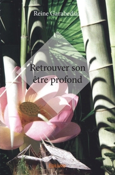 Paperback Retrouver son être profond [French] Book