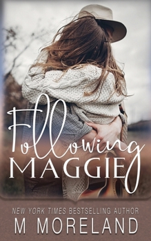 Following Maggie - Book #7 of the Insta-Spark Collection