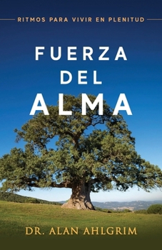 Paperback Fuerza Del Alma: Ritmos Para Vivier en Plenitud Book