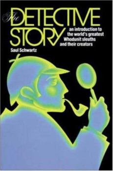 Paperback The Detective Story: An Introduction to the World's Great Whodunit Sleuths and Their Creators Book