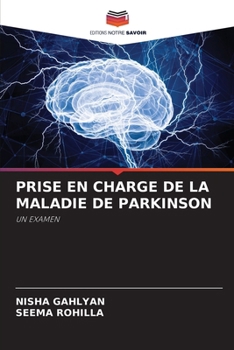 Prise En Charge de la Maladie de Parkinson (French Edition)