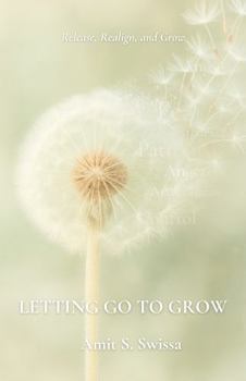 Paperback Letting Go to Grow: Release, Realign, and Grow Book