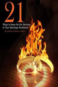 Paperback 21 Ways to Keep the Fire Burning in your Marriage Workbook. Book