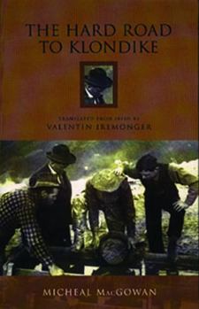 Paperback The Hard Road to Klondike Book