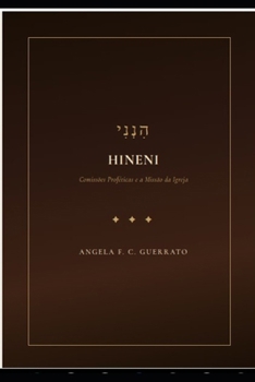 HINENI: COMISSÕES PROFÉTICAS E A MISSÃO DA IGREJA (condensado) (Portuguese Edition)
