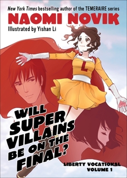 Will Supervillains Be on the Final? - Book #1 of the Liberty Vocational