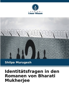 Paperback Identitätsfragen in den Romanen von Bharati Mukherjee [German] Book