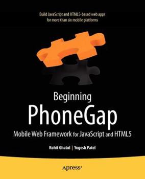 Paperback Beginning Phonegap: Mobile Web Framework for JavaScript and HTML5 Book