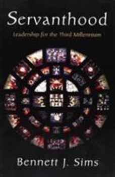 Paperback Servanthood: Leadership for the Third Millennium Book