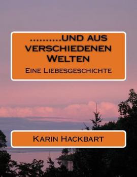 Paperback ..........und aus verschiedenen Welten [German] Book