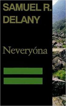 Neveryóna or: The Tale of Signs and Cities - Some Informal Remarks Towards the Modular Calculus, Part Four - Book #2 of the Return to Nevèrÿon