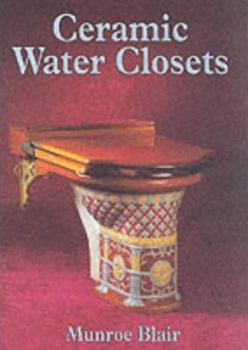 Paperback Ceramic Water Closets (Shire Library) Book