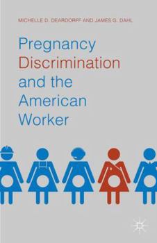 Hardcover Pregnancy Discrimination and the American Worker Book