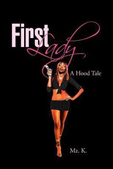 Paperback First Lady: A Hood Tale Book