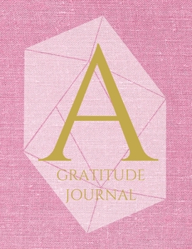 Paperback A: Monogram Personalized Gratitude Journal For Quiet Time, 5 Minutes a Day (110 Pages, 8.5 x 11) Book